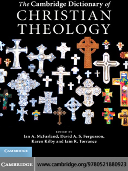 Title details for The Cambridge Dictionary of Christian Theology by Ian A. McFarland - Available